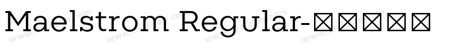 Maelstrom Regular字体转换